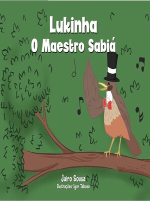 cover image of Lukinha, o maestro sabiá